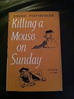 Killing a Mouse on Sunday B000OIMB6O Book Cover