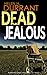 DEAD JEALOUS a gripping crime thriller full of twists