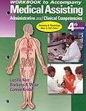 Student Workbook for Keir/Wise/Krebs. Medical Assisting: Administrative & Clinical Competencies, 4th