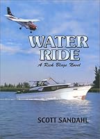 Water Ride (A Rick Blaze Novel) 097217270X Book Cover
