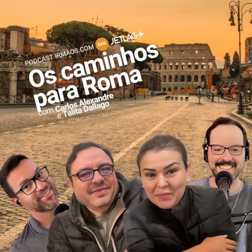 666: Os caminhos para Roma &ndash; Jetlag 076