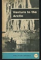 Venture To The Arctic B002498U98 Book Cover