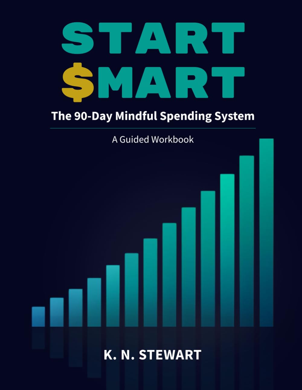 Start Smart: The 90-Day Mindful Spending System