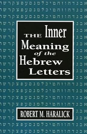 The Inner Meaning of the Hebrew Letters First Edition The Inner Meaning of the Hebrew Letters First Edition book cover