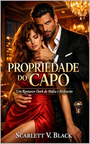 PROPRIEDADE DO CAPO: Um Romance Dark de Máfia e Redenção