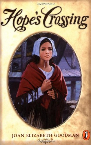 Hope's Crossing: Goodman, Joan Elizabeth: 9780698118072: Amazon.com: Books