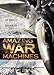 Amazing War Machines