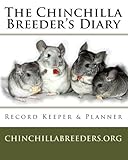  The Chinchilla Breeder\'s Diary
