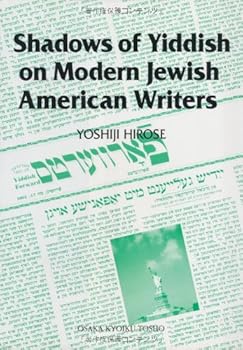 Paperback Shadows of Yiddish on Modern Jewish American Writers Book