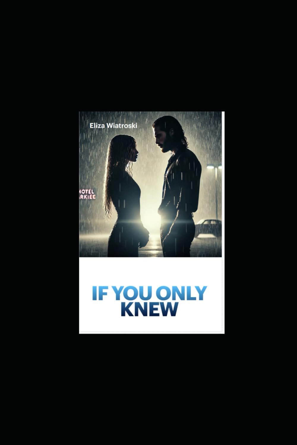 IF YOU ONLY KNEW