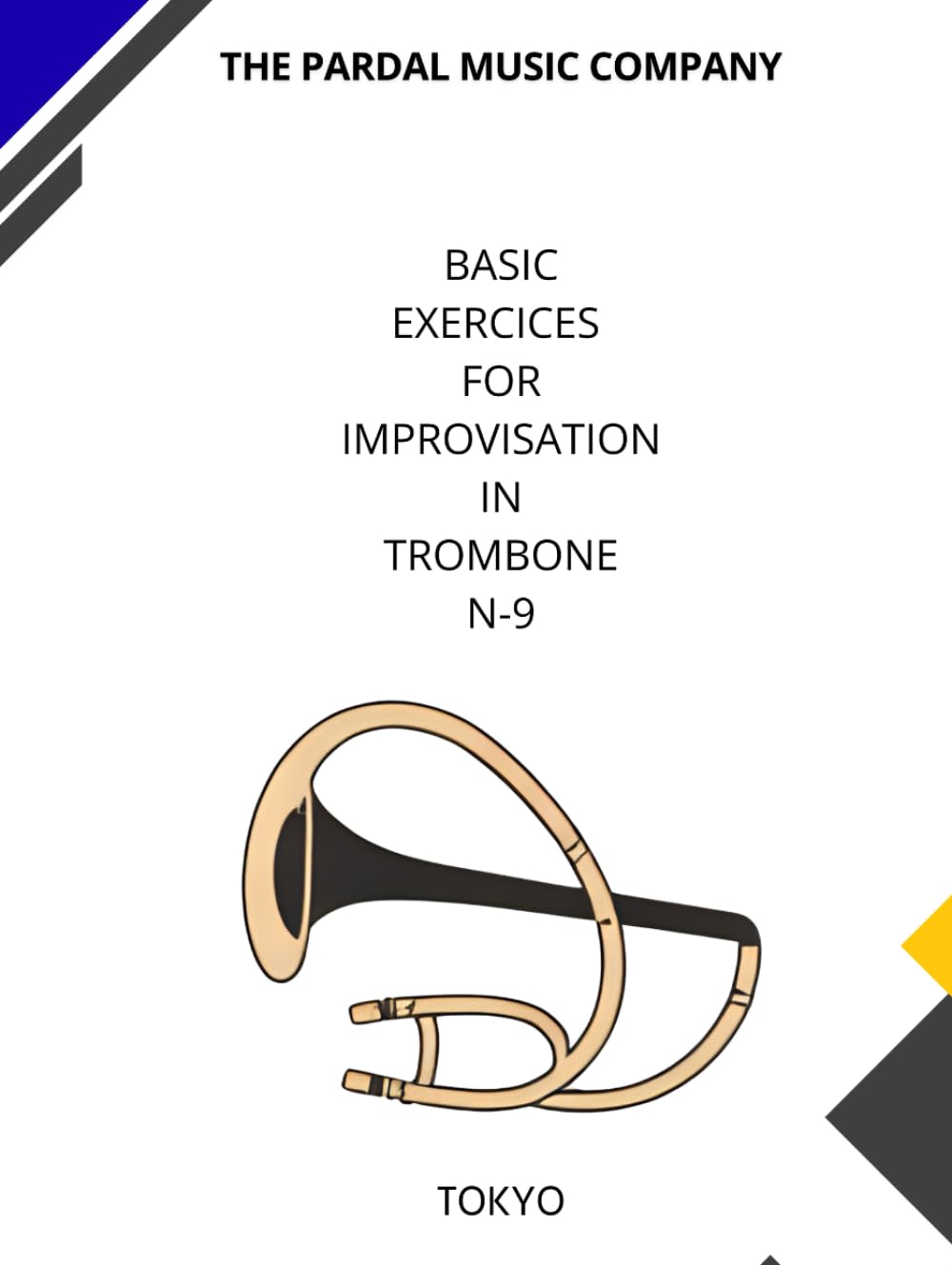 BASIC EXERCICES FOR IMPROVISATION IN TROMBONE N-9: TOKYO