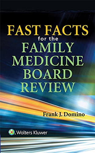 Fast Facts for the Family Medicine Board Review