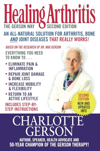 Healing Arthritis: The Gerson Way