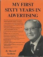 My first sixty years in advertising 0136084486 Book Cover