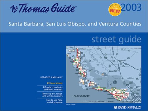 Thomas Guide 2003 Santa Barbara, San Luis Obispo and Ventura Counties: Street Guide and Directory ✅