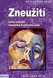  Zneužití: Léčba následků sexuálního či emočního násilí (2014)
