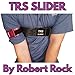 TRS Slider by Robert Rock Helps Golfers Improve Accuracy, Distance, fix Slices, and Keep The Right arm in The Power Slot. for All Golfers.