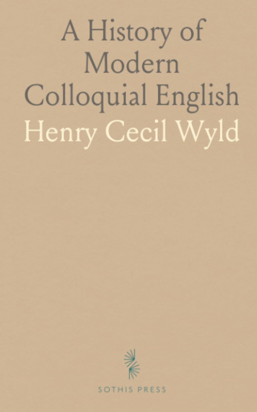 A History of Modern Colloquial English