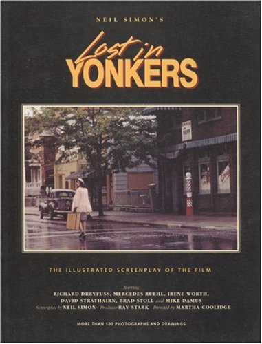Neil Simon's Lost in Yonkers: The Illustrated Screenplay of the Film: Simon, Neil: 9781557041715 ...