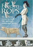 Felicien Rops: Life and Work 9074377513 Book Cover