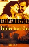 Ein ferner Stern in China (Knaur Taschenbücher. Romane, Erzählungen) - Barbara Bickmore Übersetzer: Uschi Gnade 