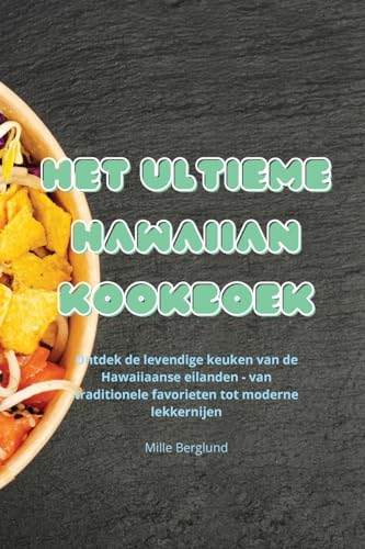 Het Ultieme Hawaiian Kookboek (Dutch Edition)
