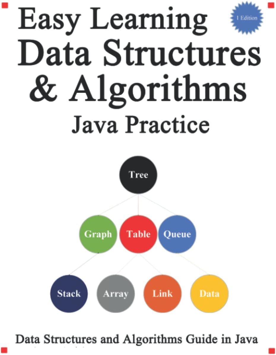 Easy Learning Data Structures & Algorithms Java Pr: Data Structures and Algorithms Guide in Java
