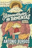 EL ATORMENTADOR DE TORMENTAS (Spanish Edition)