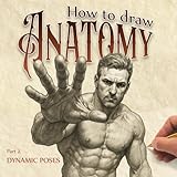 How to Draw Anatomy, Part 2:...