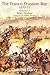 Franco-Prussian War 1870-1871: Volume 2 - After Sedan - Helmuth Von Moltke And The Defeat Of The Government Of National Defence
