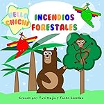 Incendios Forestales: ¡Salvemos el bosque! (Salvem...: 