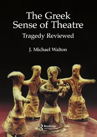 The Greek Sense of Theatre-Wow! eBook