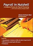 Payroll Processing In Nutshell: Complete handbook for payroll processing