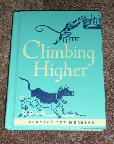 Climbing Higher: reading for meaning B000NWLSMY Book Cover