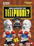  Who Invented the Telephone?: Bell Vs. Meucci (STEM: Smackdown)