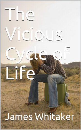 The Vicious Cycle of Life (English Edition)