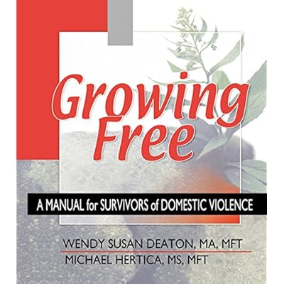 Growing Free: A Manual for Survivors of Domestic Violence
