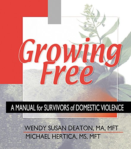 Growing Free: A Manual for Survivors of Domestic Violence