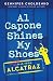 Al Capone Shines My Shoes