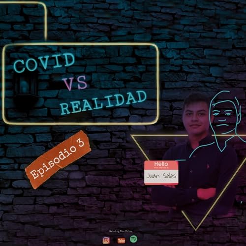 Covid vs. Realidad. 03
