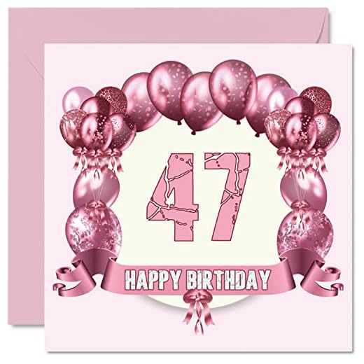 Divertidas tarjetas de cumpleaños 47 para mujer, globos de cumpleaños, tarjeta de feliz cumpleaños para papá, mamá, hermano, hermana, abuelo, abuela, tía, tía, 145 mm x 145 mm, tarjeta de felicitación