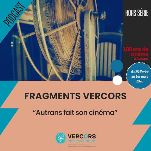Hors s&eacute;rie - Autrans fait son cin&eacute;ma