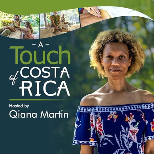 A Touch of Costa Rica Podcast Por Costa Rica School of Massage Therapy and Yoga arte de portada