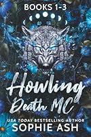 Howling Death MC (Books 1-3): Wolf shifter paranormal romance 1959714619 Book Cover
