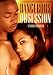 Dangerous Obsession