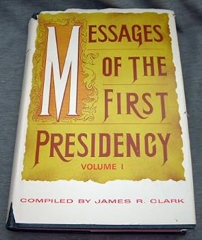 Hardcover MESSAGES OF THE FIRST PRESIDENCY - Volume 1 Book