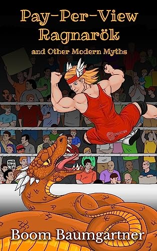 Pay-Per-View Ragnarök: and Other Modern Myths