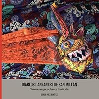 Diablos Danzantes de San Millán: Promesas que se hacen tradición (Spanish Edition) B0DF5TPZVR Book Cover