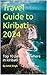 Travel Guide to Kiribati 2024: Top 10 palces anywhere in kiribati (Travel Guide to Oceiana 2024 Book 8)