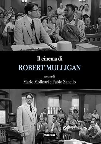 LIBRO ABIS Il cinema di Robert Mulligan